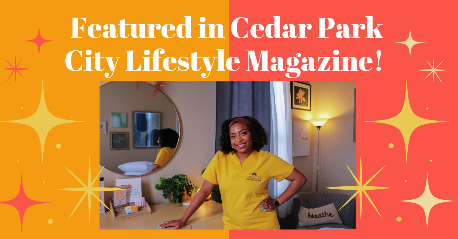 cedar park city lifestyle magazine, vibrant living lymphatics, cancer rehabilitation, lymphatic drainage massage